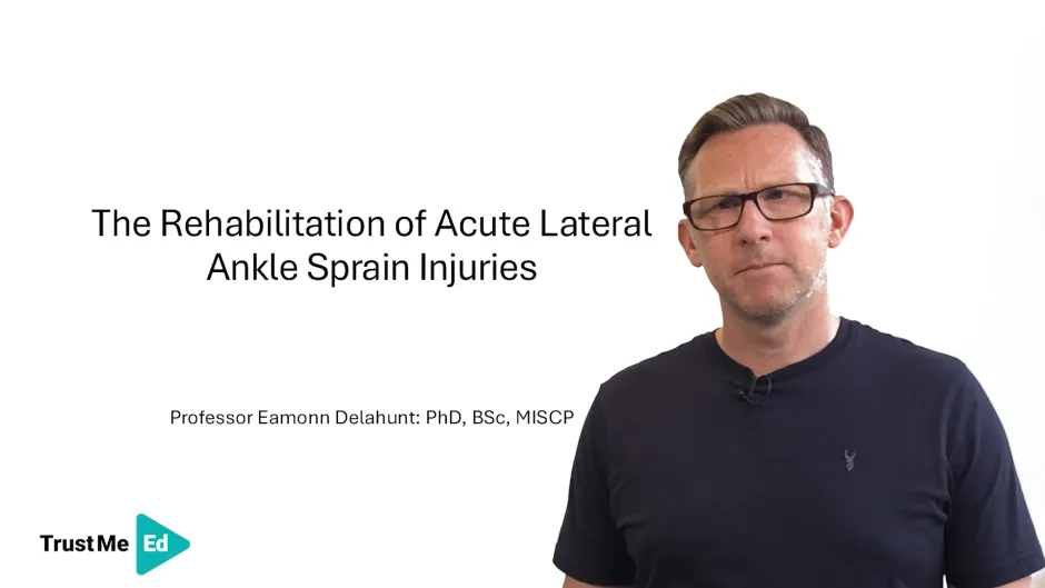 The Rehabilitation of Acute Lateral Ankle Sprain Injuries