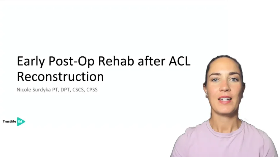 Early Post-Op Rehab after ACL Reconstruction