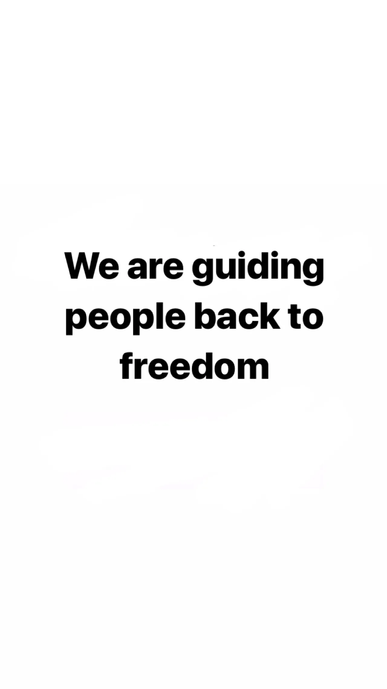 We are guiding people back to freedom