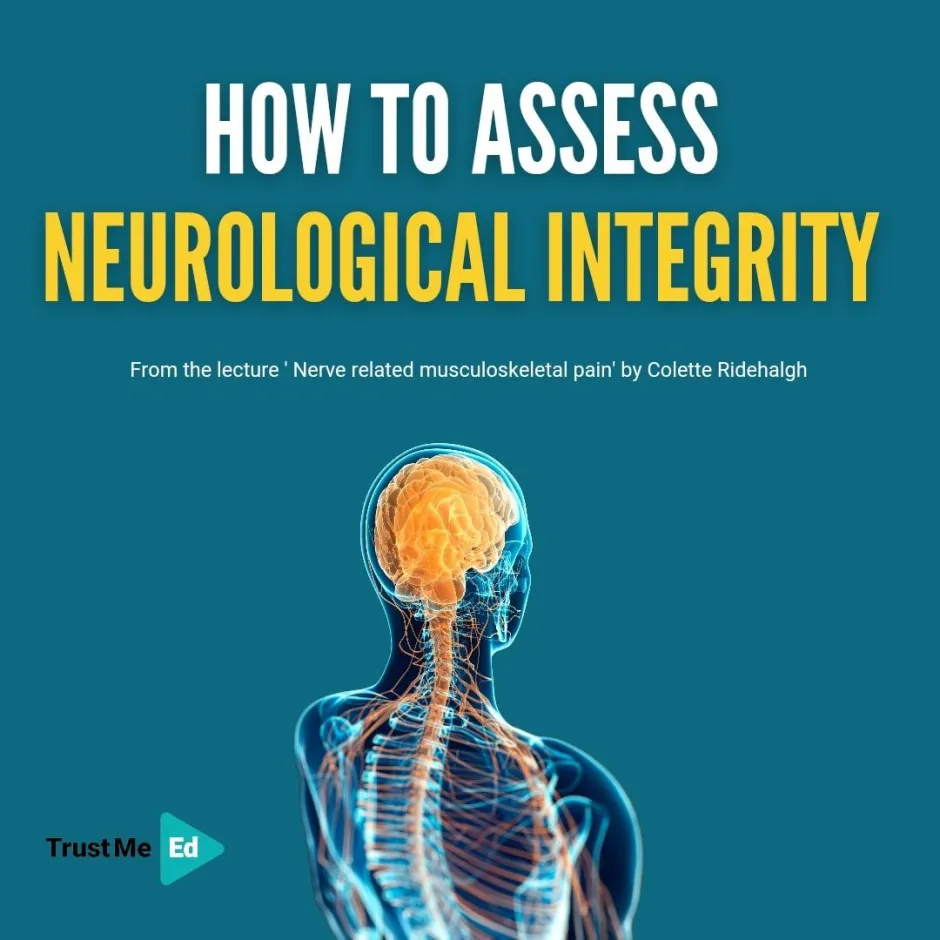 HOW TO ASSESS NEUROLOGICAL INTEGRITY