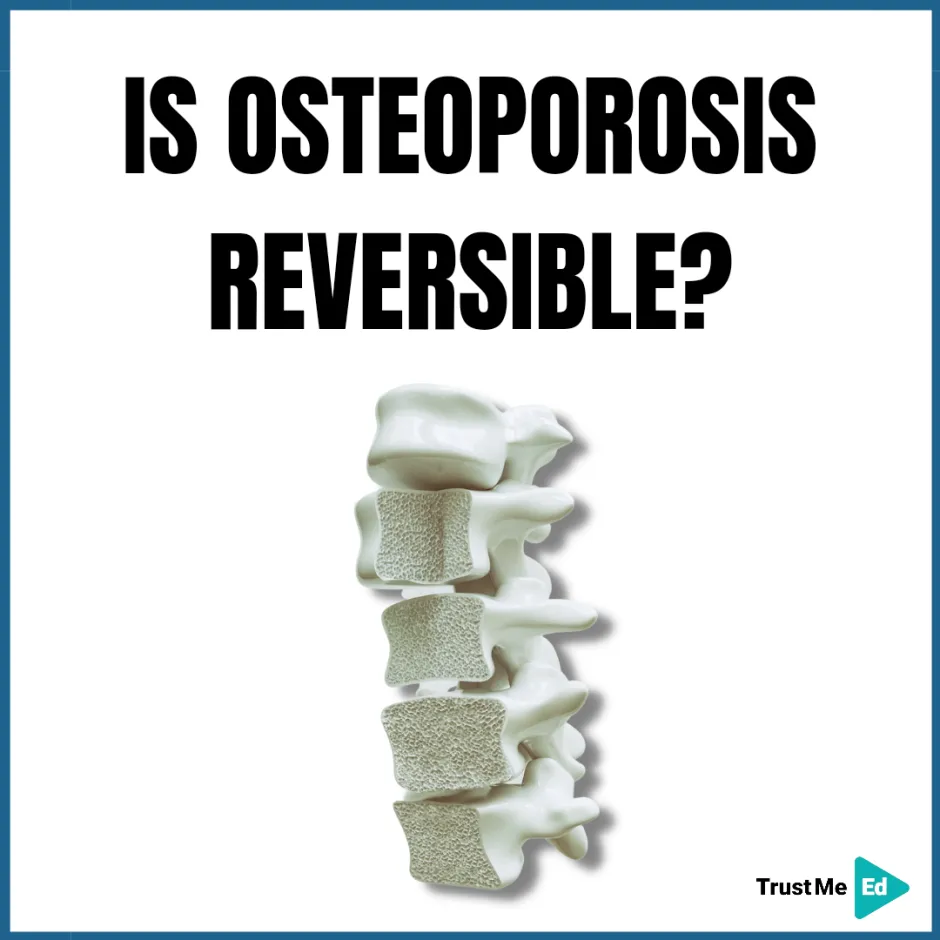 IS OSTEOPOROSIS REVERSIBLE?